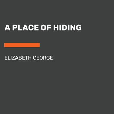 A Place of Hiding - George, Elizabeth, and Peters, Donada (Read by)