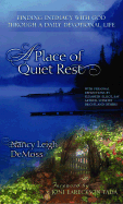 A Place of Quiet Rest: Finding Intimacy with God Through Daily Devotional Life
