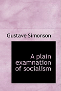 A Plain Examnation of Socialism