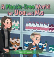 A Plastic-Free World for You and Me