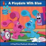 A Playdate with Blue: A Playtime Musical Adventure