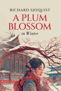 A Plum Blossom in Winter