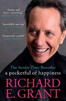 A Pocketful of Happiness - Grant, Richard E.