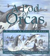 A Pod of Orcas: A Seaside Counting Book