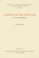A Poetics of Art Criticism: The Case of Baudelaire