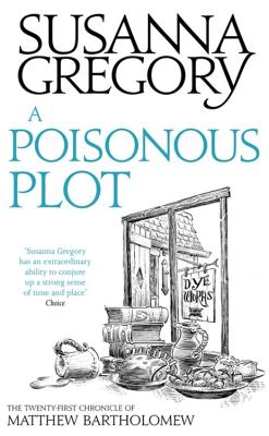 A Poisonous Plot: The Twenty First Chronicle of Matthew Bartholomew - Gregory, Susanna