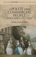 A Polite and Commercial People: England 1727-1783