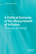 A Political Economy of the Measurement of Inflation: The Case of France