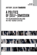 A Politics of [Self-]Omission: The Italian/American Challenge in a Post-George Floyd Age