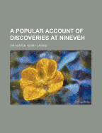 A Popular Account of Discoveries at Nineveh