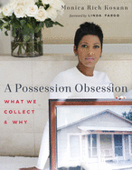 A Possession Obsession: What We Cherish and Why