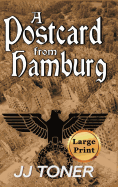 A Postcard from Hamburg: Large Print Hardback Edition