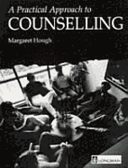 A Practical Approach to Counselling
