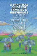 A Practical Guide for Families & Individuals to achieve financial empowerment,