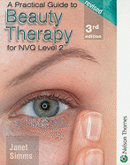 A Practical Guide to Beauty Therapy for NVQ Level 2