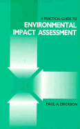 A Practical Guide to Environmental Impact Assess - Erickson, Paul A