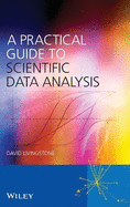 A Practical Guide to Scientific Data Analysis