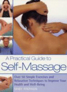 A Practical Guide to Self Massage