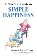 A Practical Guide to Simple Happiness