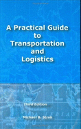 A Practical Guide to Transportation and Logistics