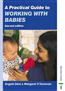 A Practical Guide to Working with Babies