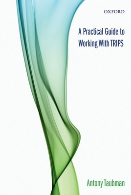 A Practical Guide to Working with Trips - Taubman, Antony