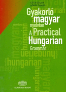 A Practical Hungarian Grammar