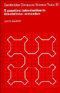 A Practical Introduction to Denotational Semantics - Allison, L.
