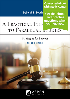 A Practical Introduction to Paralegal Studies: Strategies for Success [Connected eBook with Study Center] - Bouchoux, Deborah E