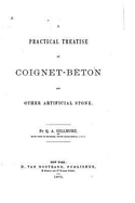 A Practical Treatise on Coignet-bton and Other Artificial Stone