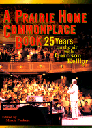 A Prairie Home Commonplace Book: 25 Years on the Air with Garrison Keillor