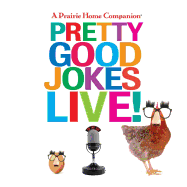A Prairie Home Companion Pretty Good Jokes Live!