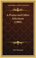 A Prayer and Other Selections (1906)