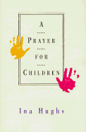 A Prayer for Children: Yours, Mine and Ours