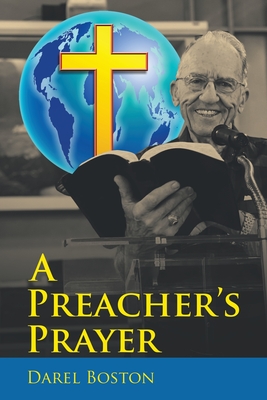 A Preacher's Prayer - Boston, Darel