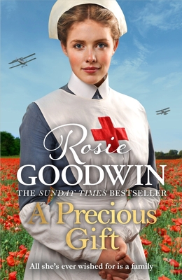 A Precious Gift: From Britain's best-loved saga writer - Goodwin, Rosie