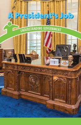 A President's Job: Understanding Government - Matthas, Seth