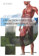 A Pressing Concern in Exercise Physiology Commitment to Professionalism: Anatomy