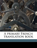 A Primary French Translation Book