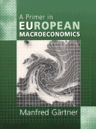 A Primer in Eu Macroeconomics - Gartner, Manfred