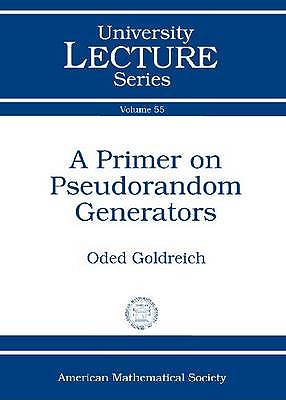 A Primer on Pseudorandom Generators - Goldreich, Oded