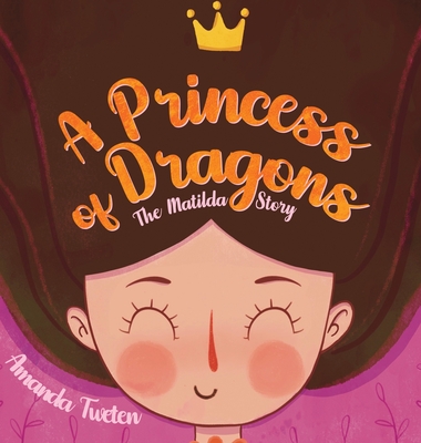 A Princess of Dragons - Tweten, Amanda