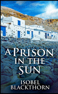 A Prison In The Sun