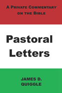 A Private Commentary on the Bible: Pastoral Letters