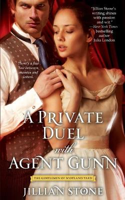 A Private Duel with Agent Gunn - Stone, Jillian