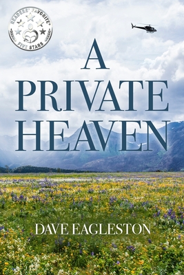 A Private Heaven - Eagleston, Dave, Sr.