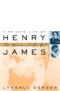 A Private Life of Henry James: Two Women and His Art