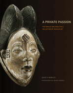 A Private Passion: The Donald and Adele Hall Collection of African Art