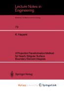 A Projection Transformation Method for Nearly Singular Surface Boundary Element Integrals