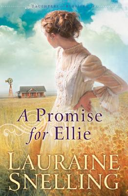 A Promise for Ellie - Snelling, Lauraine